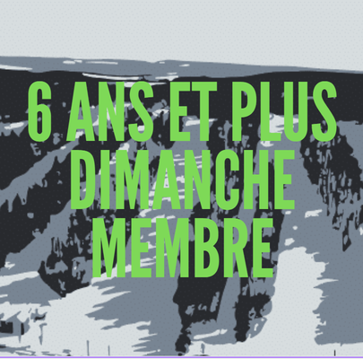 animaglisse snow - 6 ans et plus - membre - dimanche